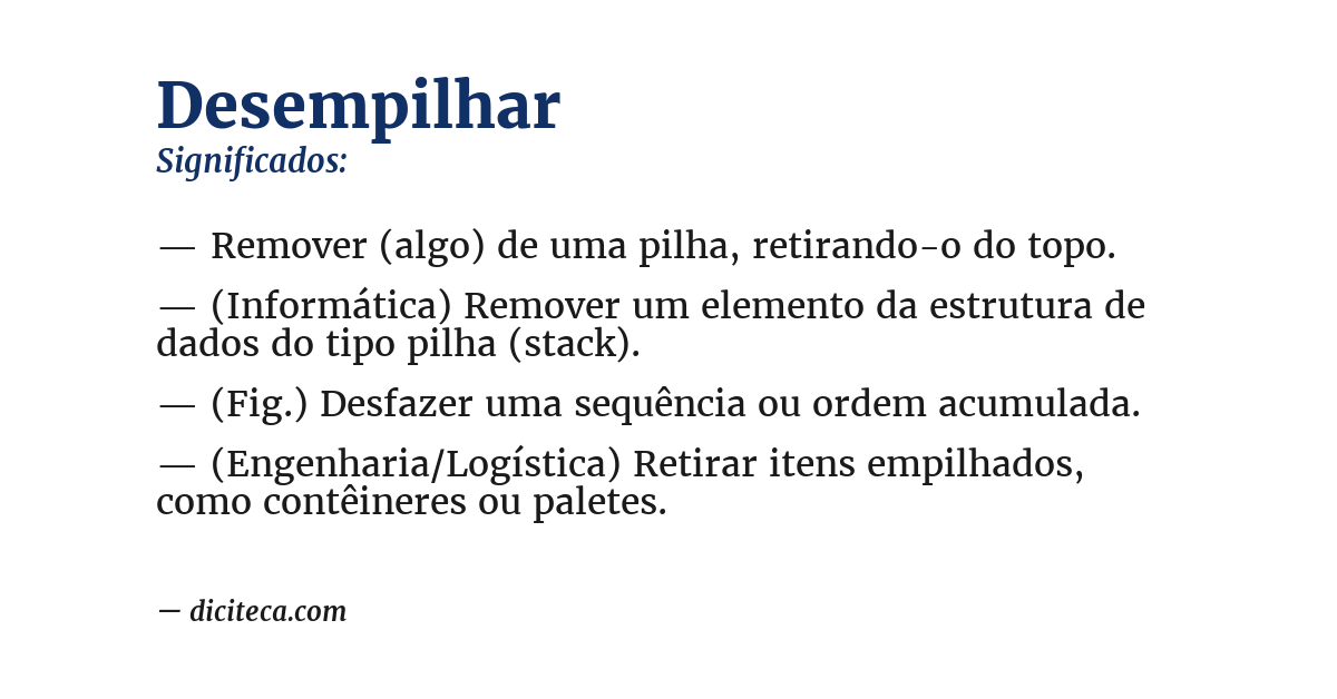 Significado de desempilhar