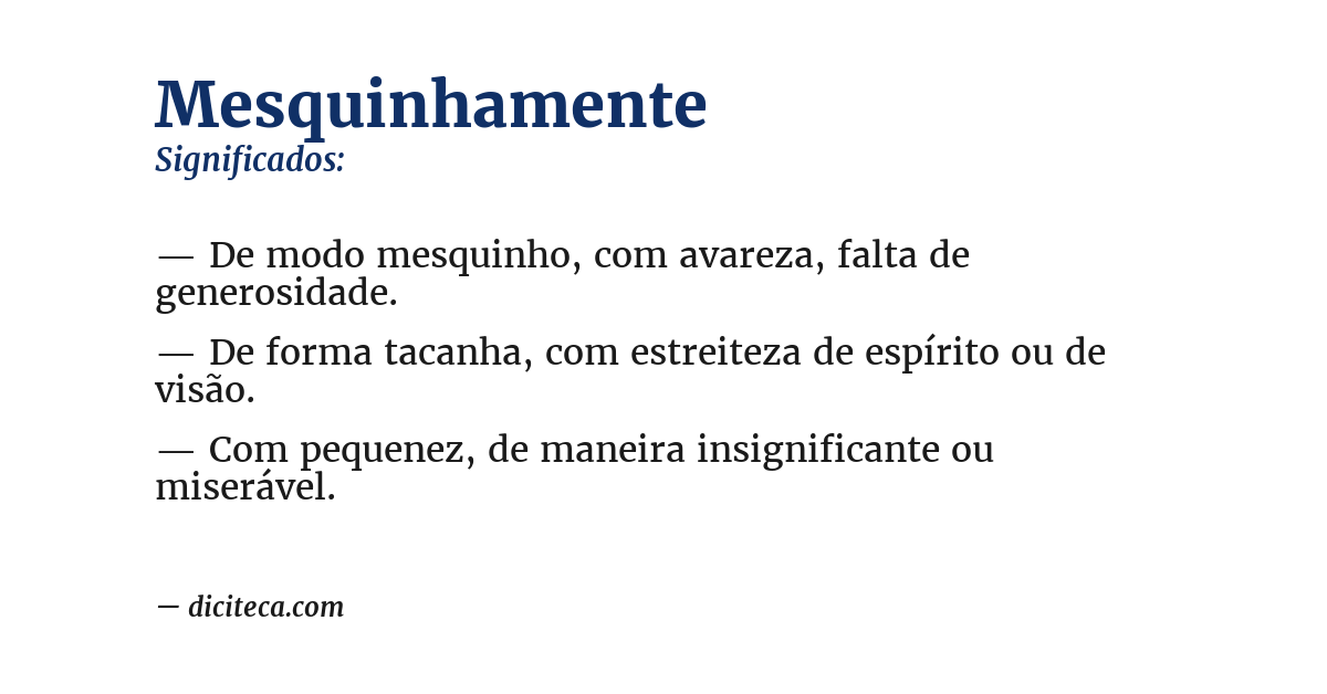 Significado de mesquinhamente