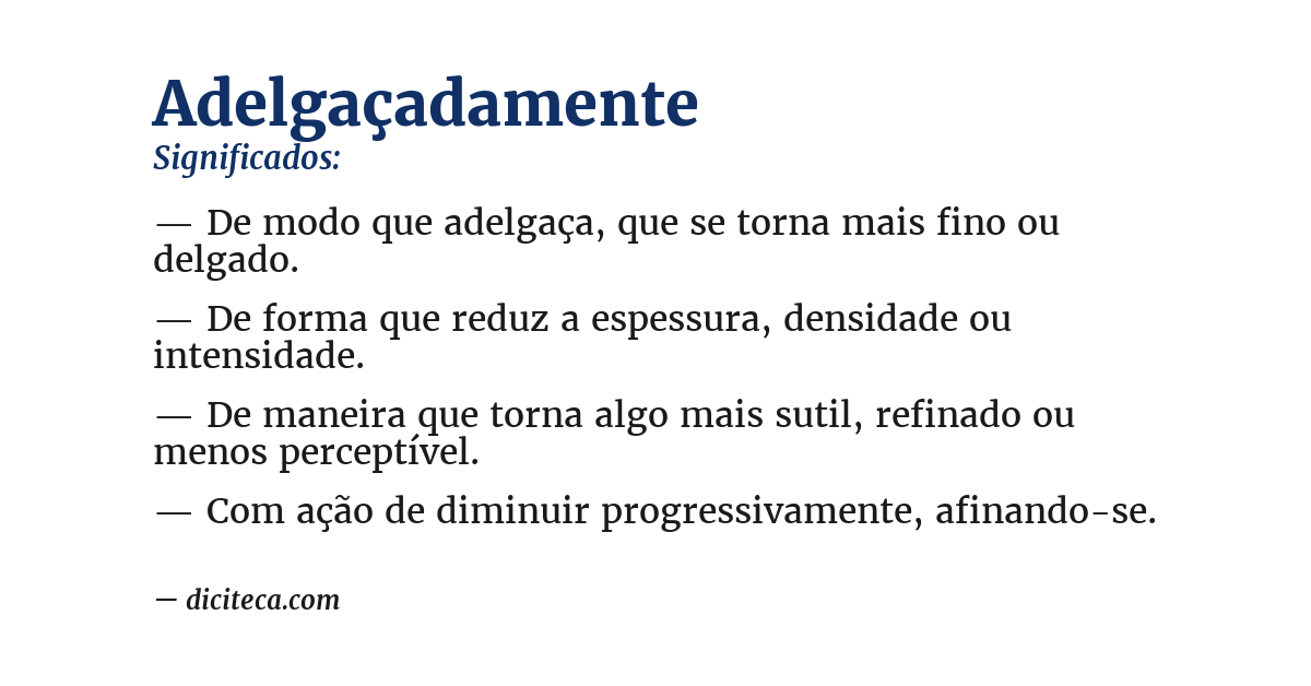Significado de adelgaçadamente