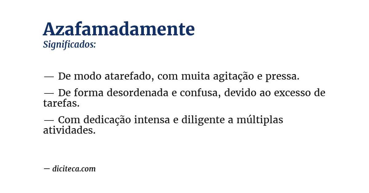 Significado de azafamadamente