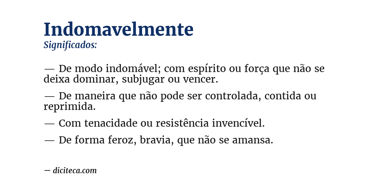 Significado de indomavelmente