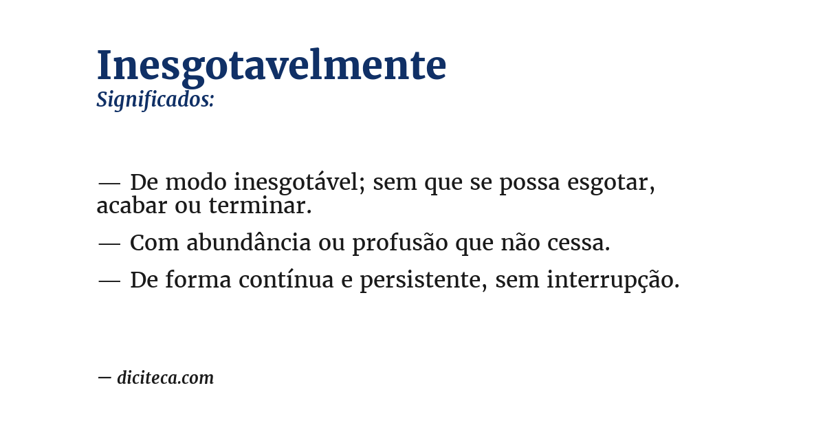 Significado de inesgotavelmente