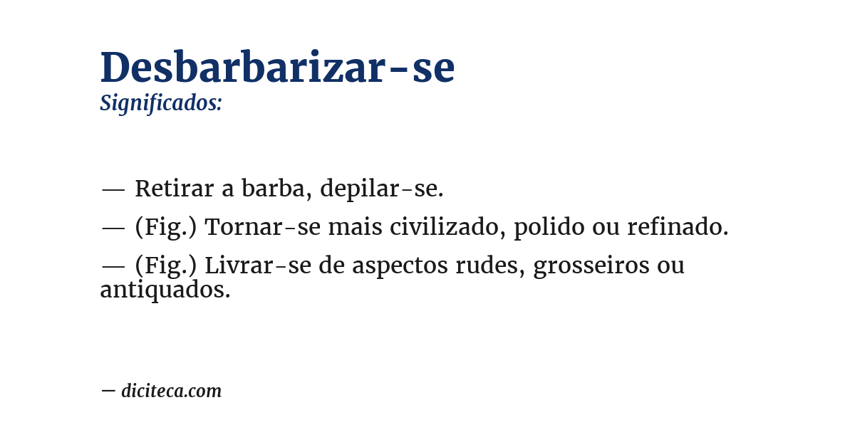 Significado de desbarbarizar-se