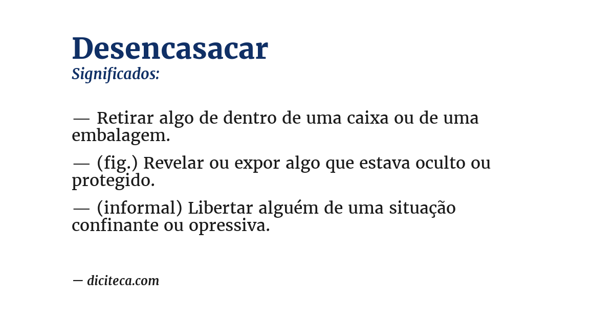 Significado de desencasacar
