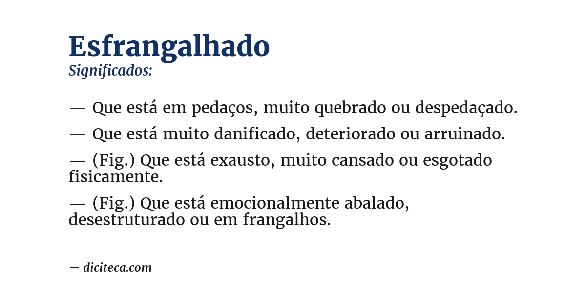 Significado de esfrangalhado