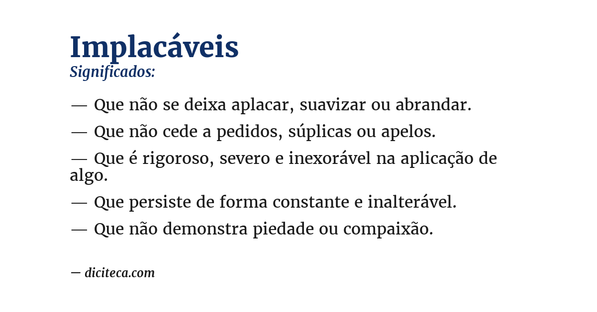Significado de implacáveis