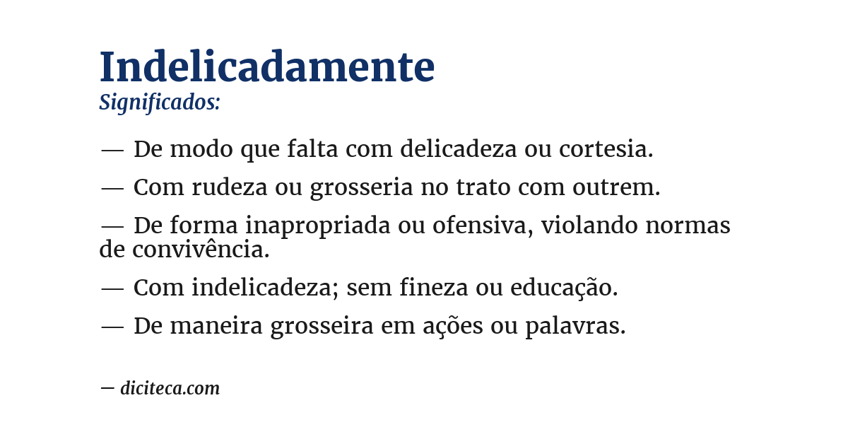 Significado de indelicadamente