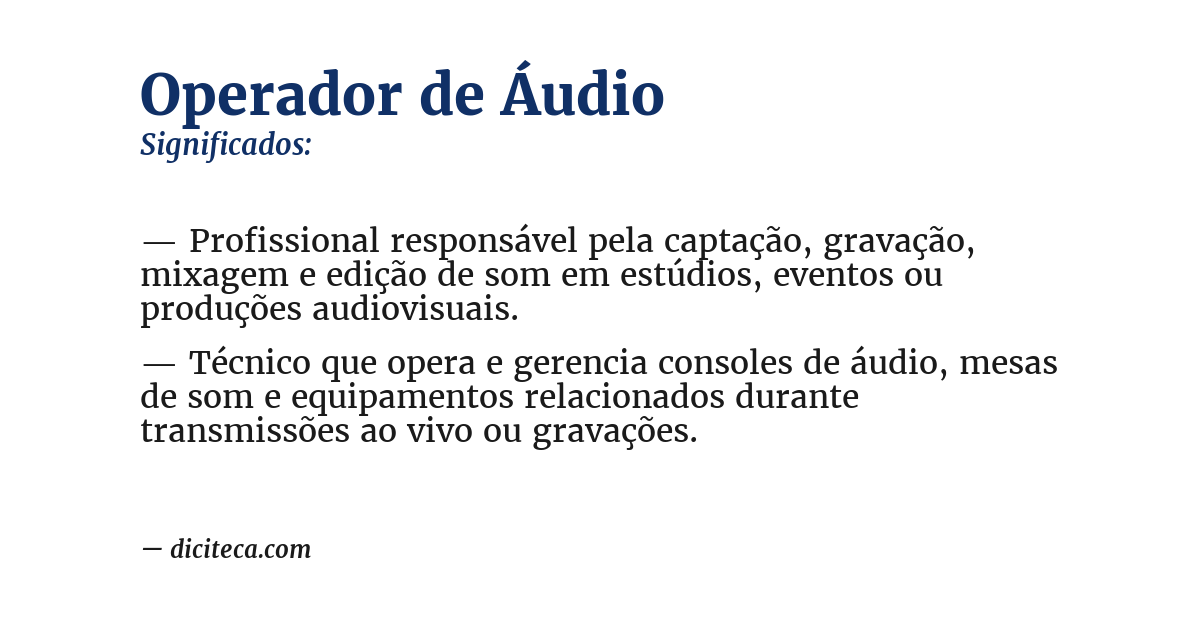 Significado de operador de áudio