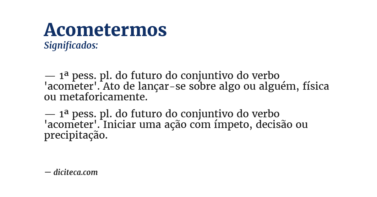 Significado de acometermos