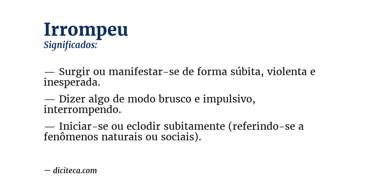 Significado de irrompeu