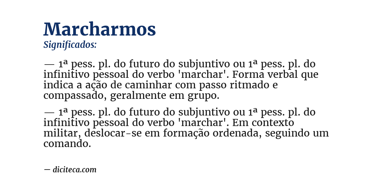 Significado de marcharmos
