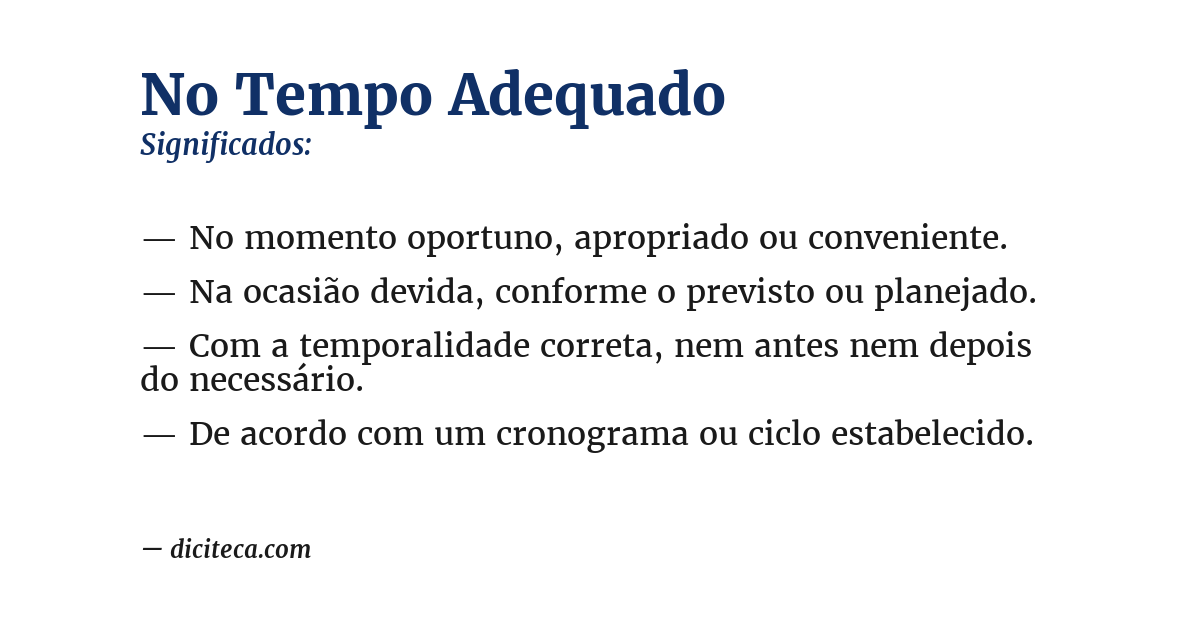 Significado de no tempo adequado