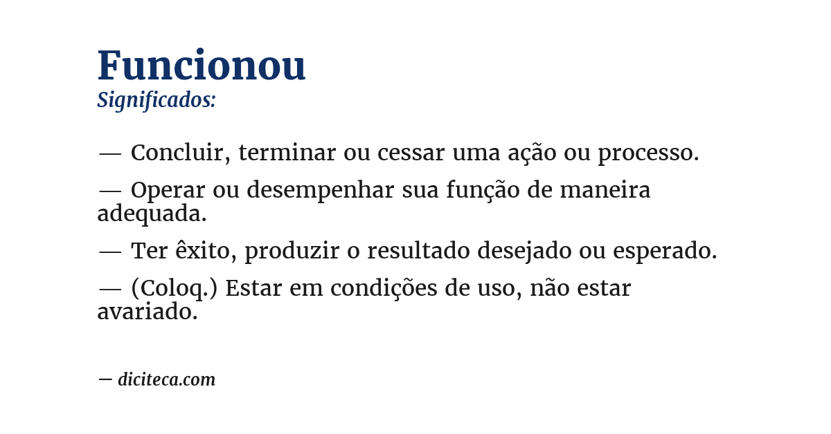 Significado de funcionou