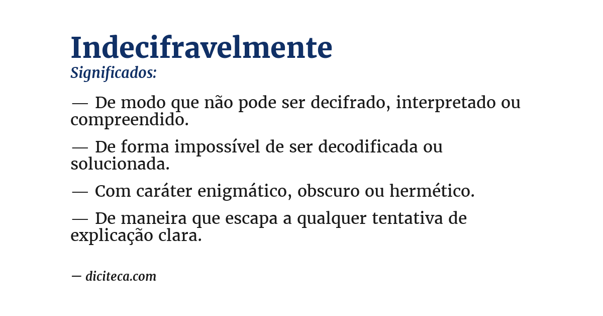 Significado de indecifravelmente