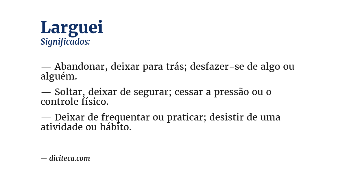 Significado de larguei