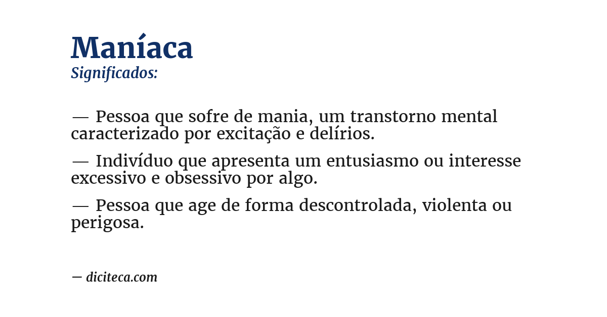 Significado de maníaca