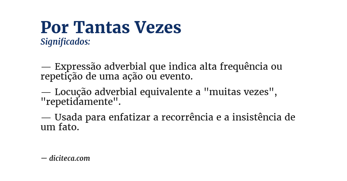 Significado de por tantas vezes