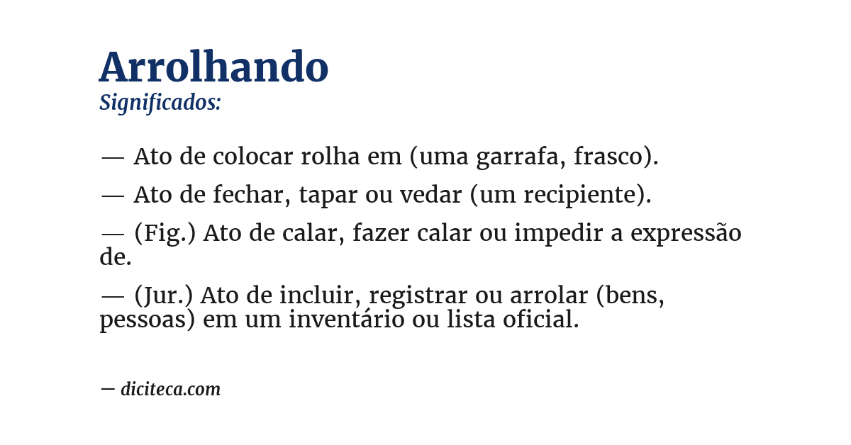 Significado de arrolhando
