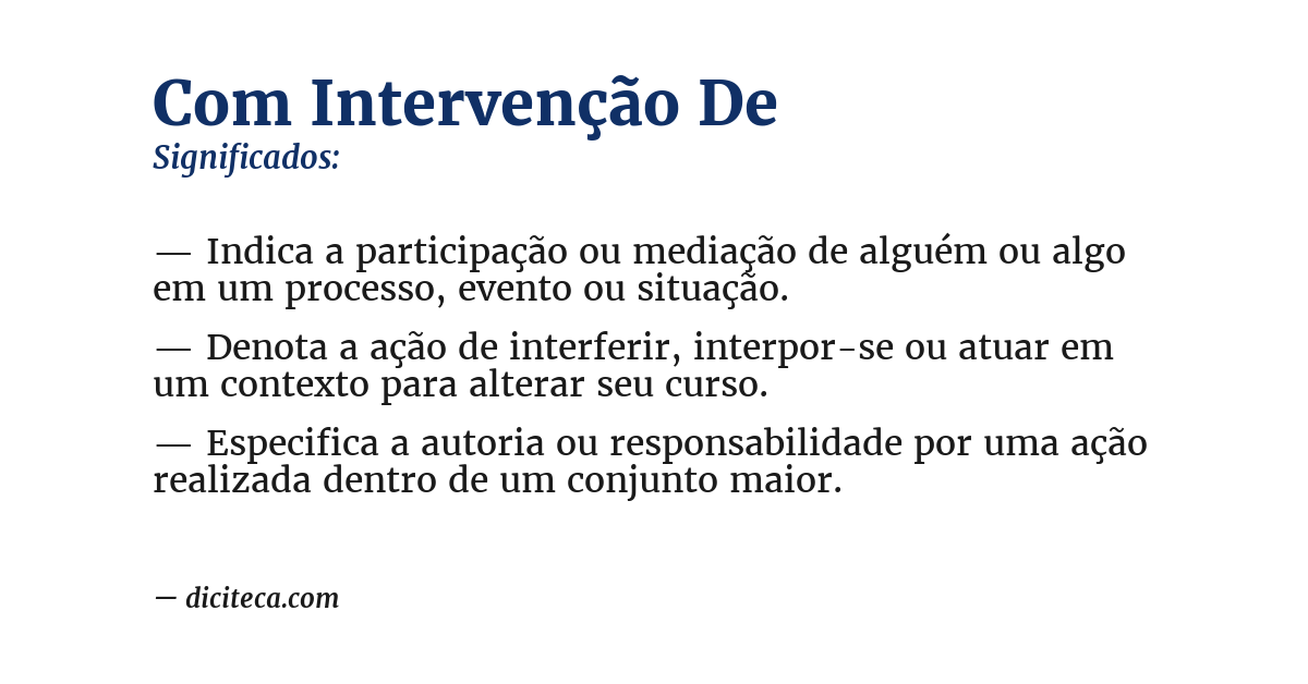 Significado de com intervenção de