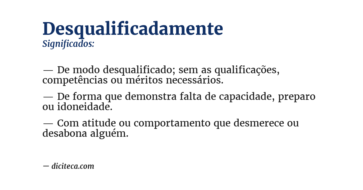 Significado de desqualificadamente