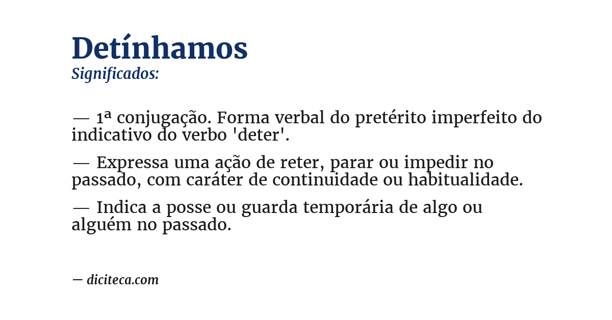 Significado de detínhamos
