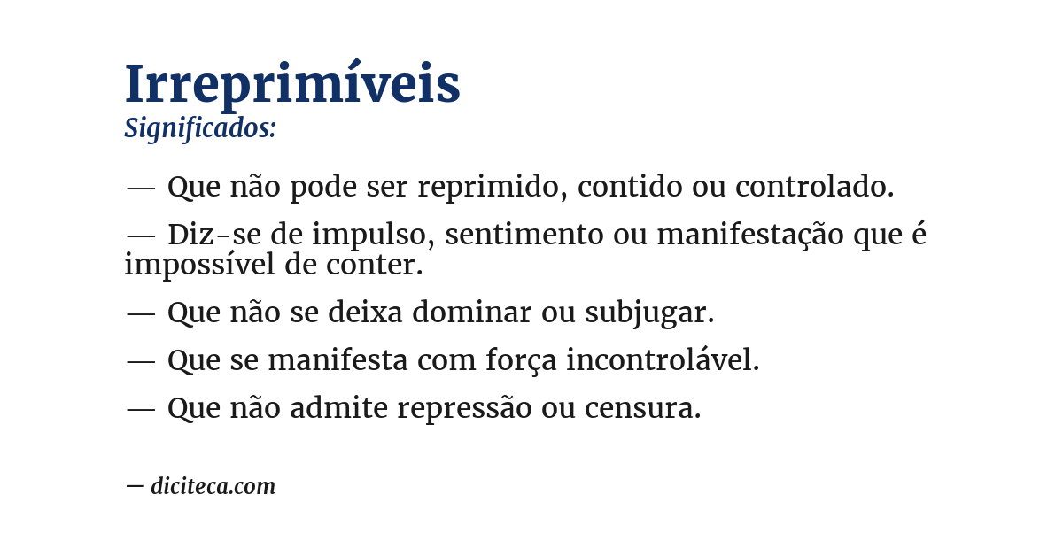 Significado de irreprimíveis