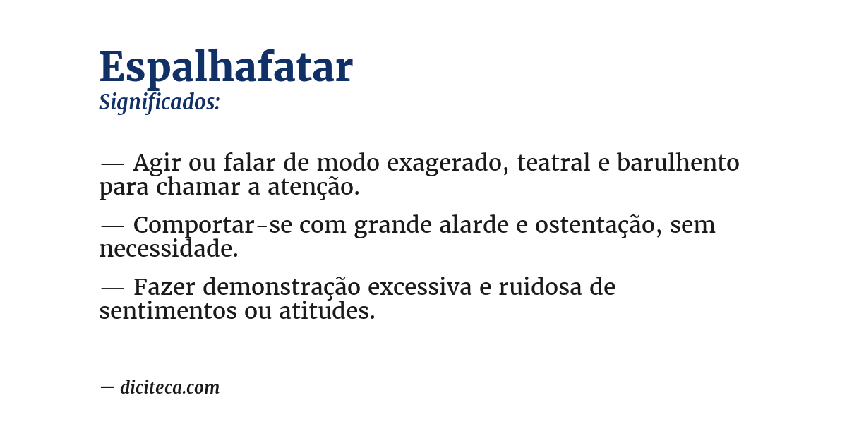 Significado de espalhafatar