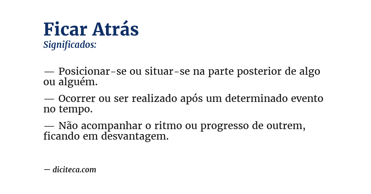 Significado de ficar atrás