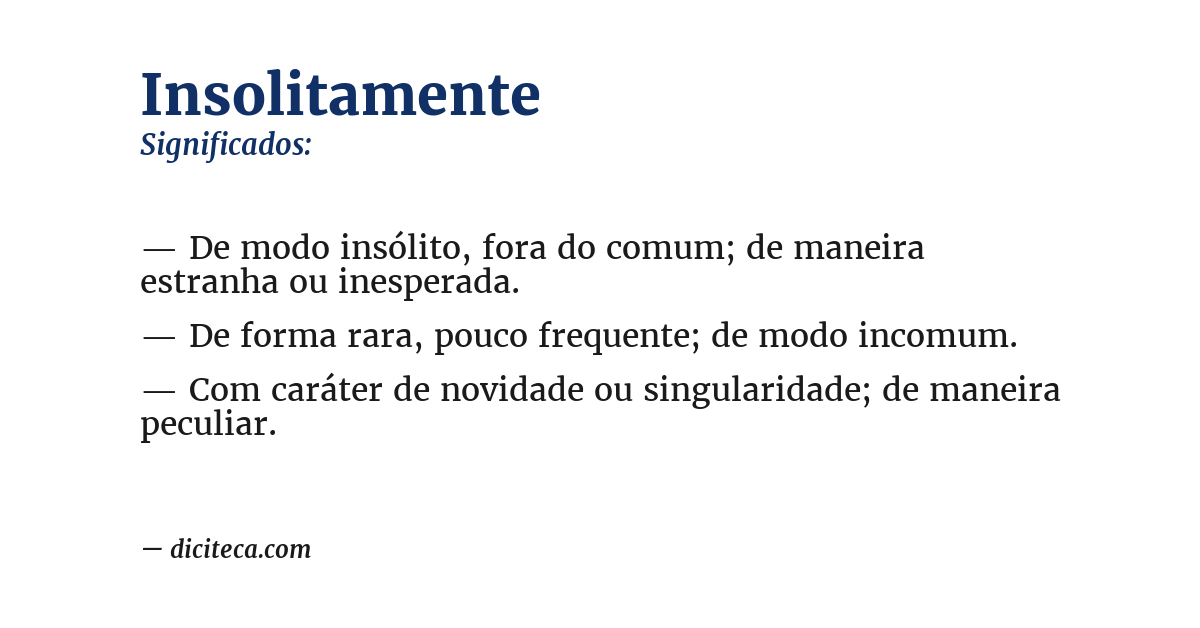 Significado de insolitamente