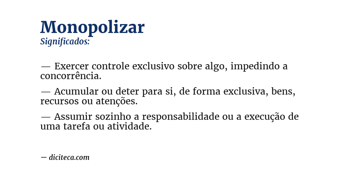 Significado de monopolizar