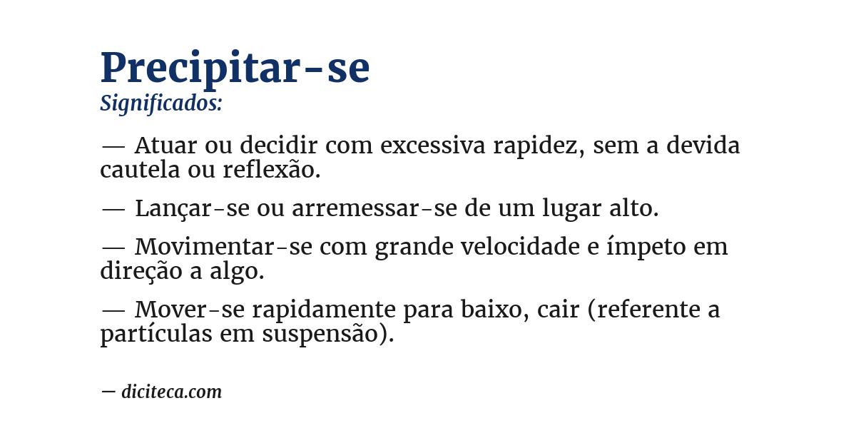 Significado de precipitar-se