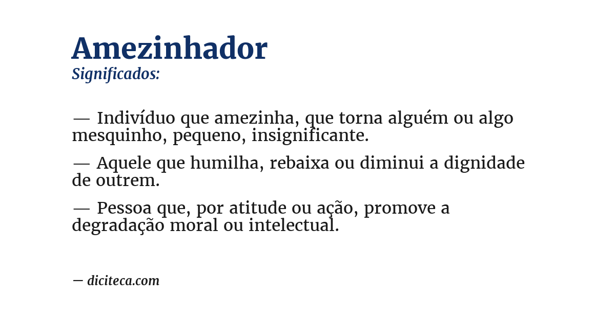 Significado de amezinhador