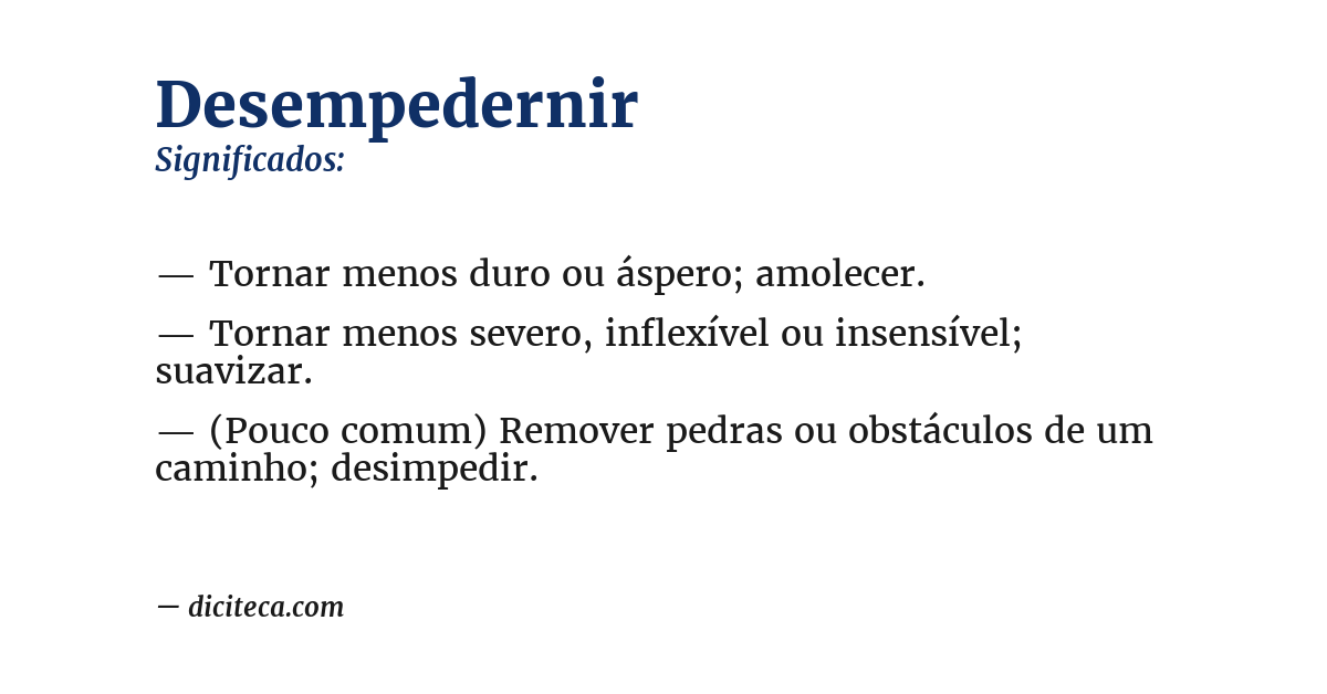 Significado de desempedernir