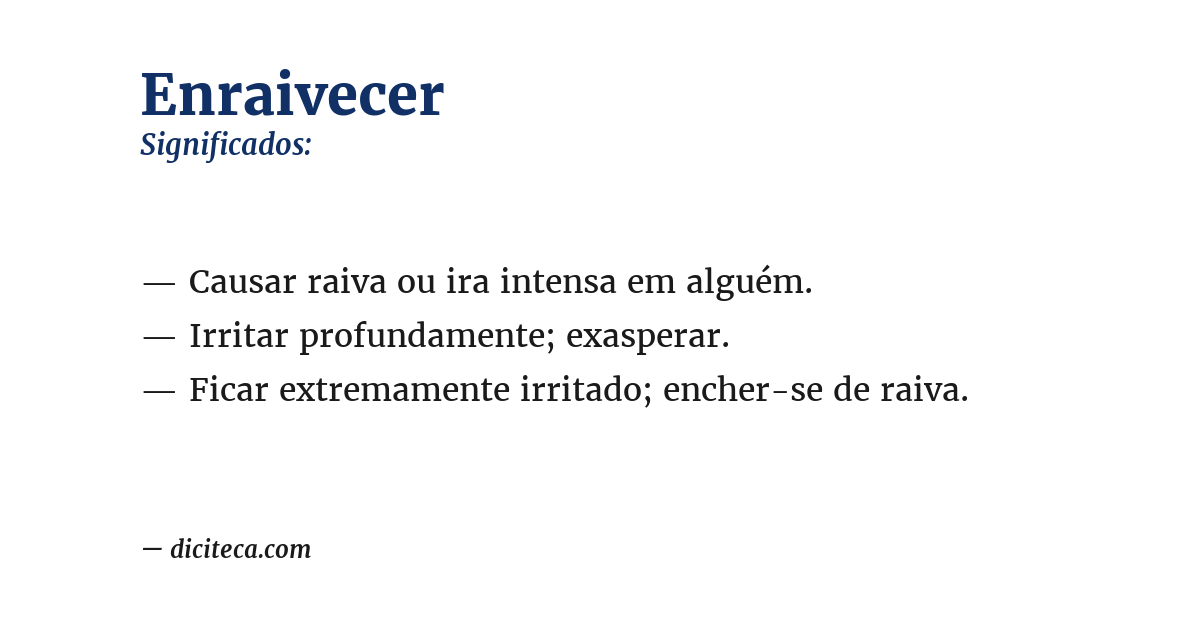Significado de enraivecer