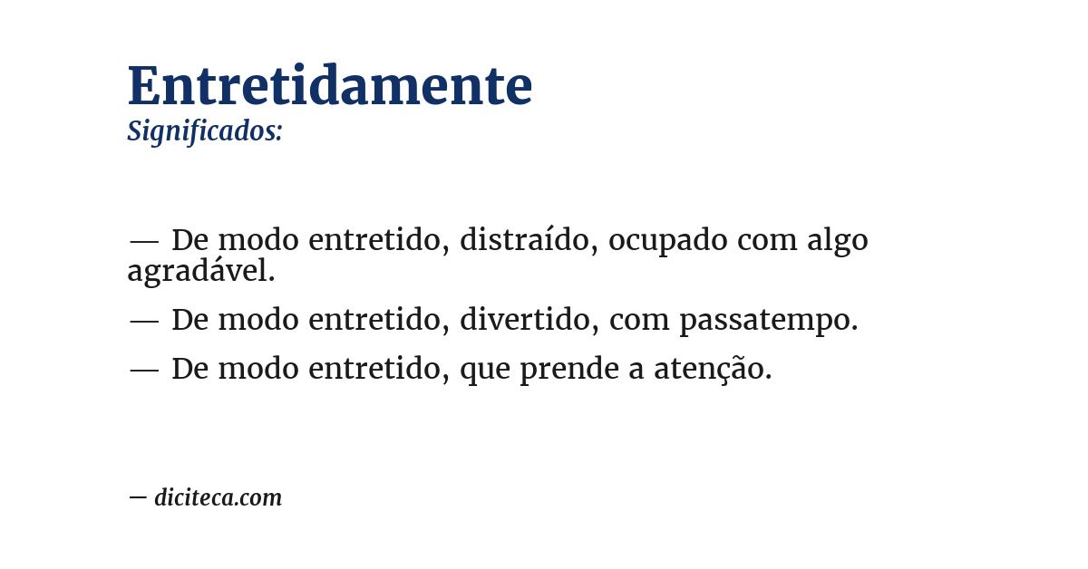 Significado de entretidamente