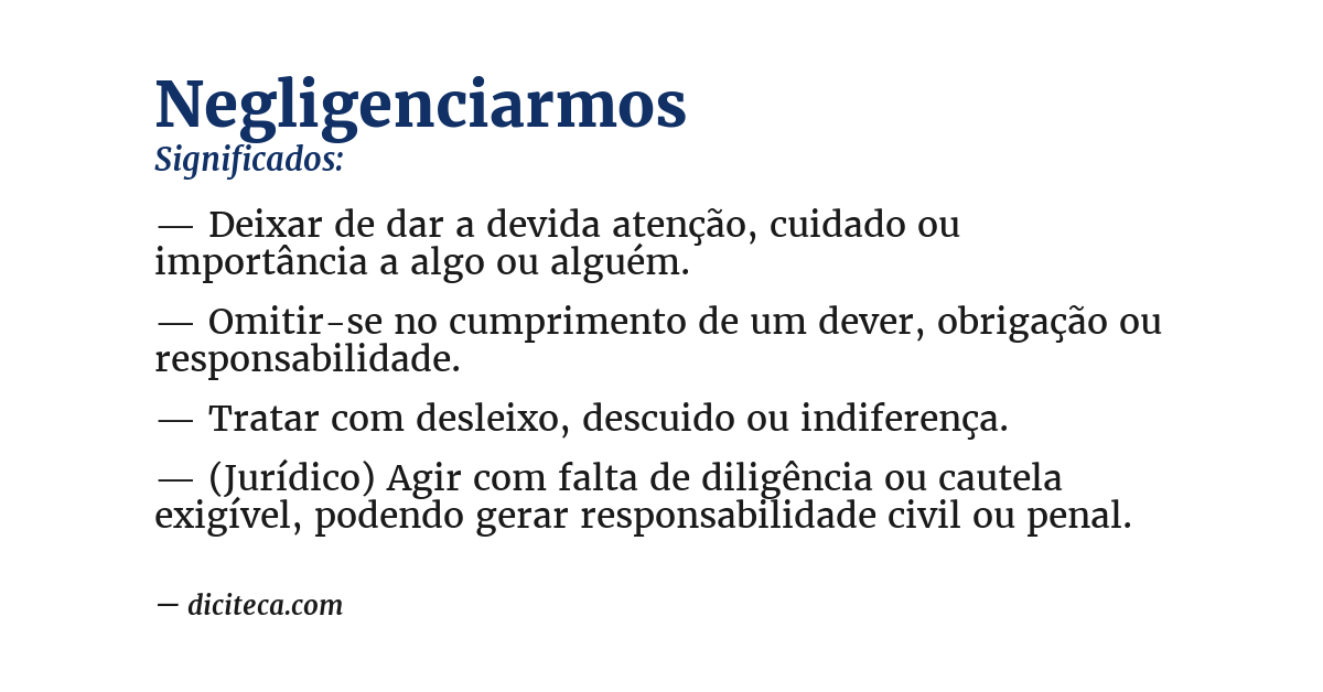Significado de negligenciarmos