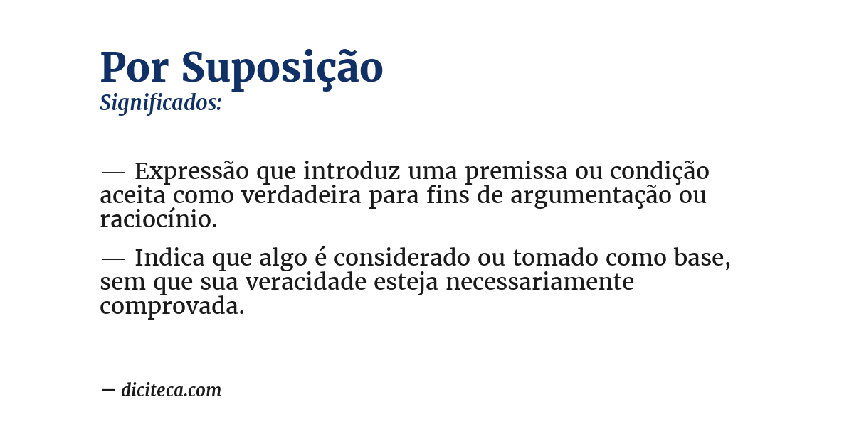 Significado de por suposição