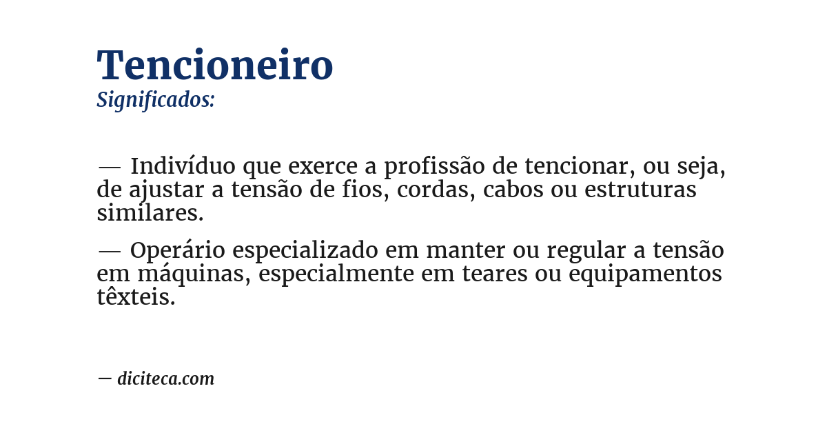 Significado de tencioneiro