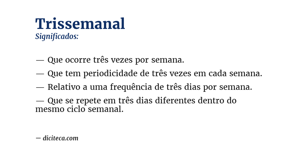 Significado de trissemanal