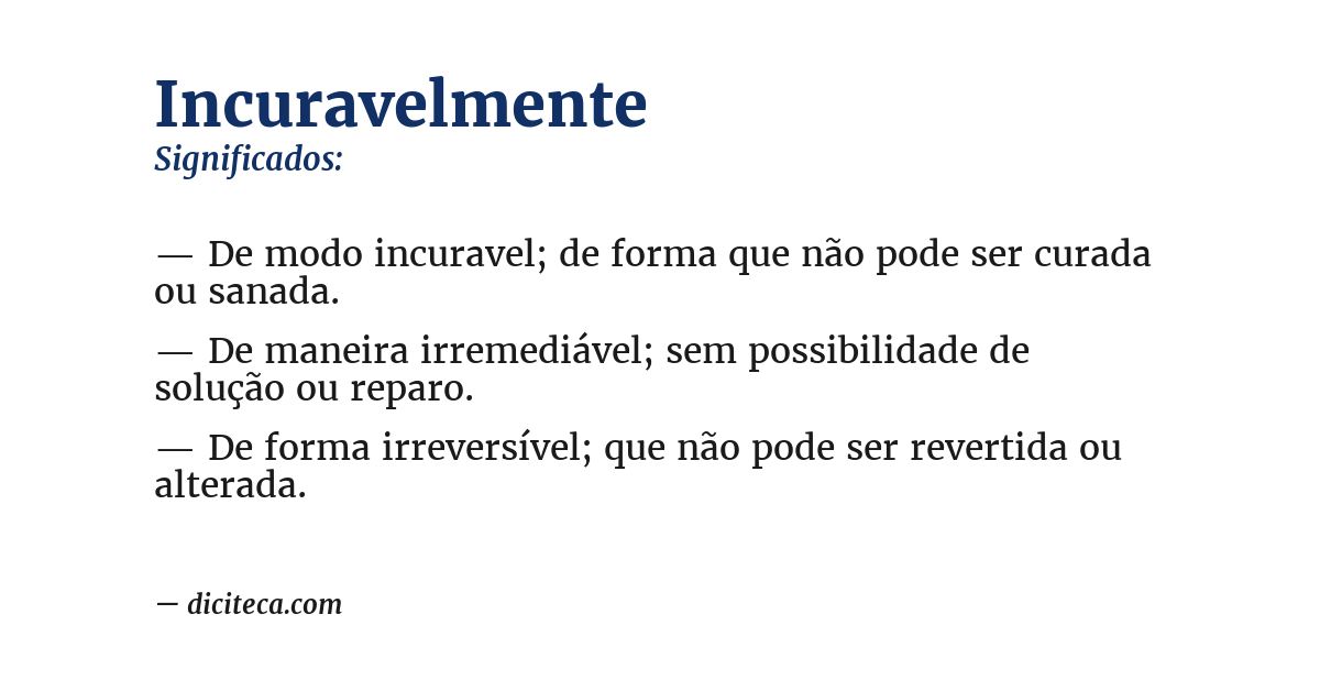 Significado de incuravelmente