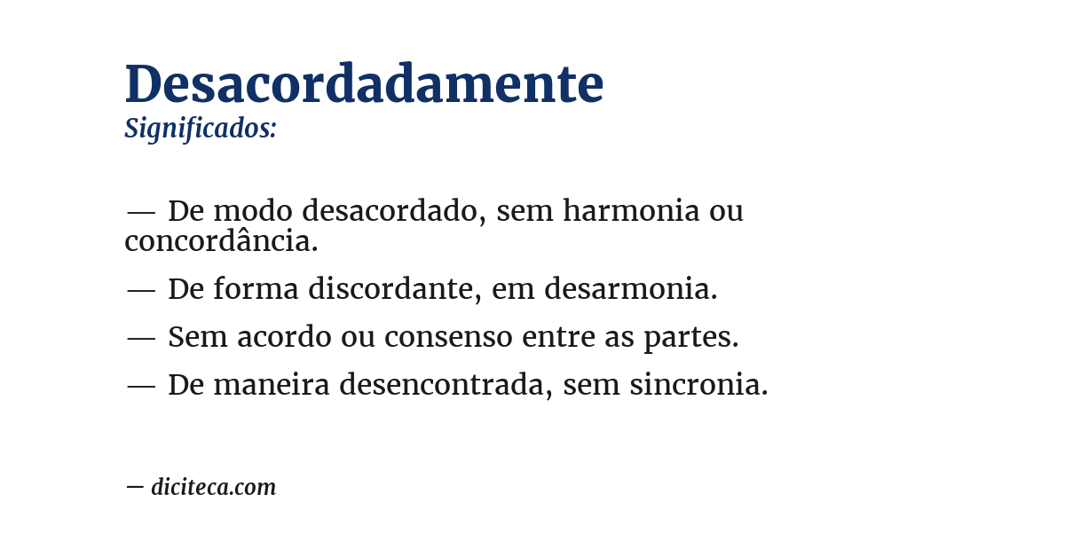 Significado de desacordadamente