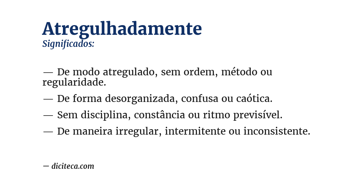 Significado de atregulhadamente