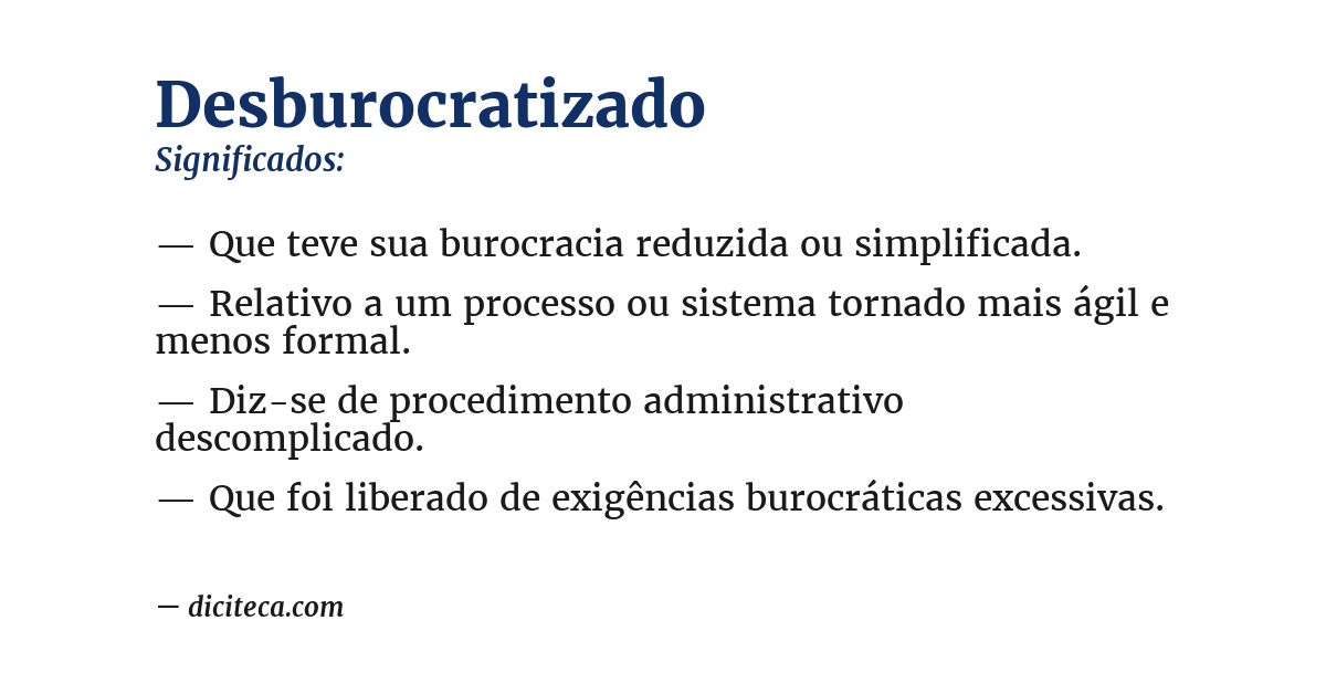 Significado de desburocratizado