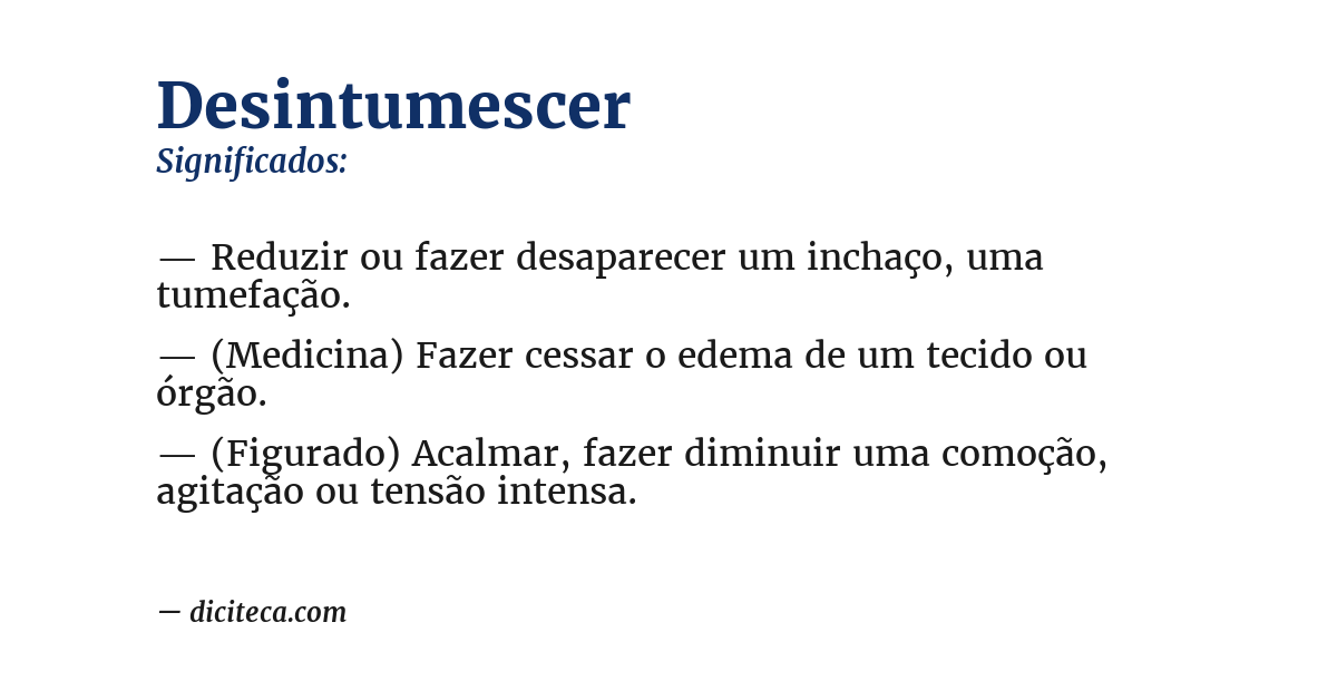 Significado de desintumescer