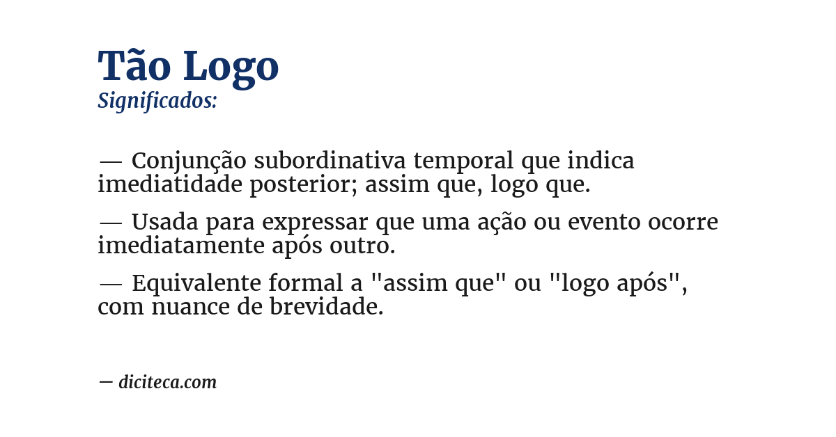 Significado de tão logo