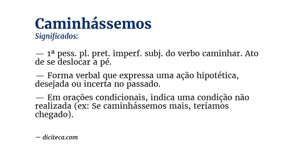 Significado de caminhássemos