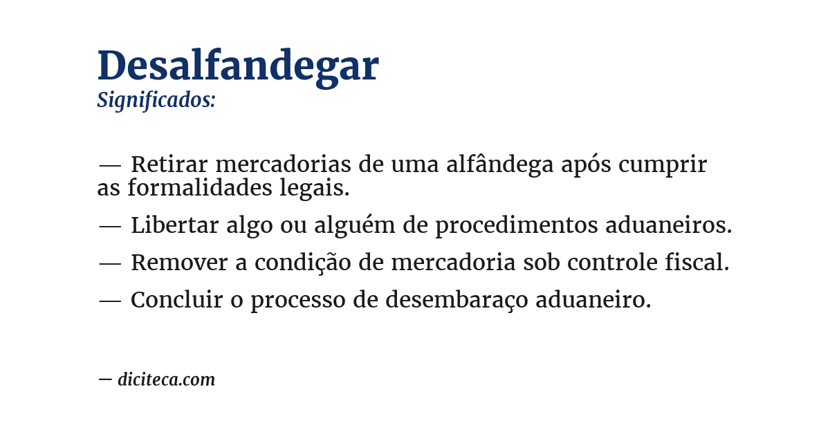Significado de desalfandegar
