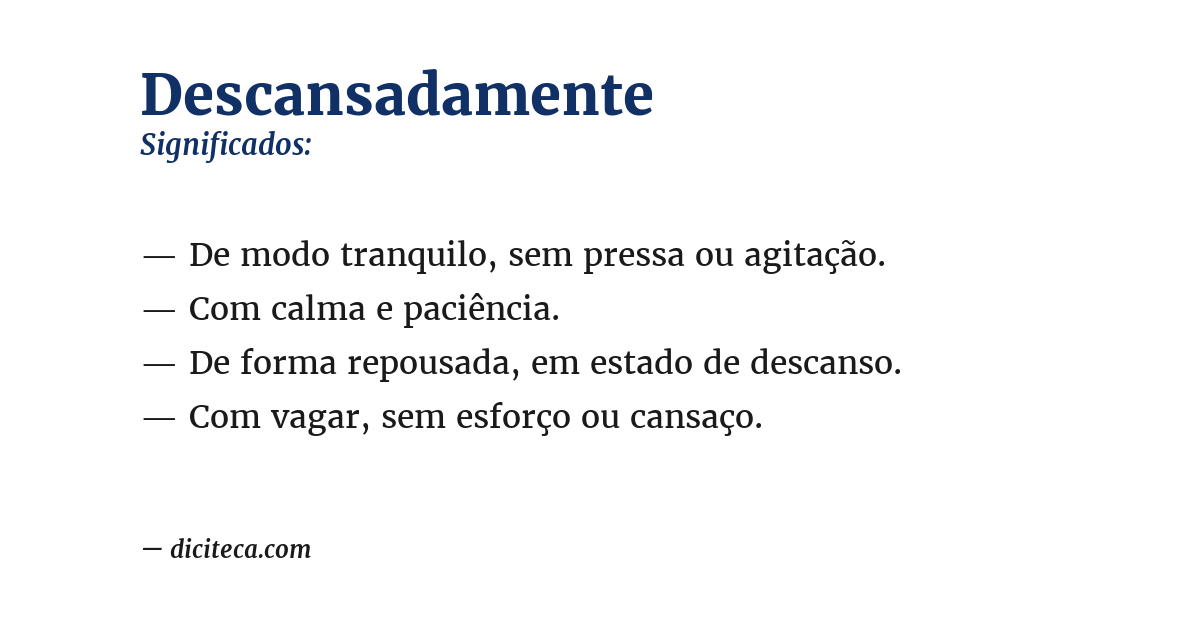 Significado de descansadamente