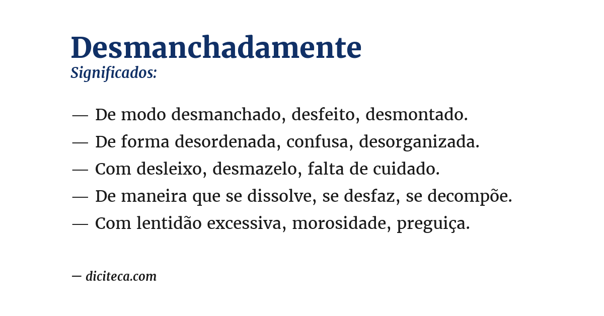 Significado de desmanchadamente
