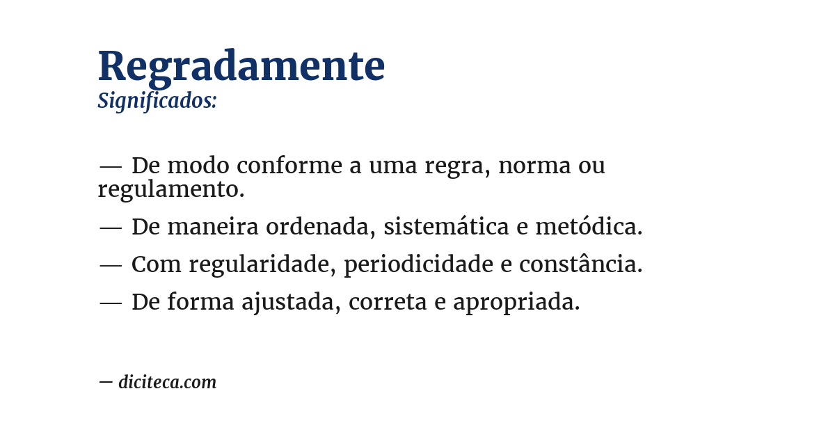 Significado de regradamente